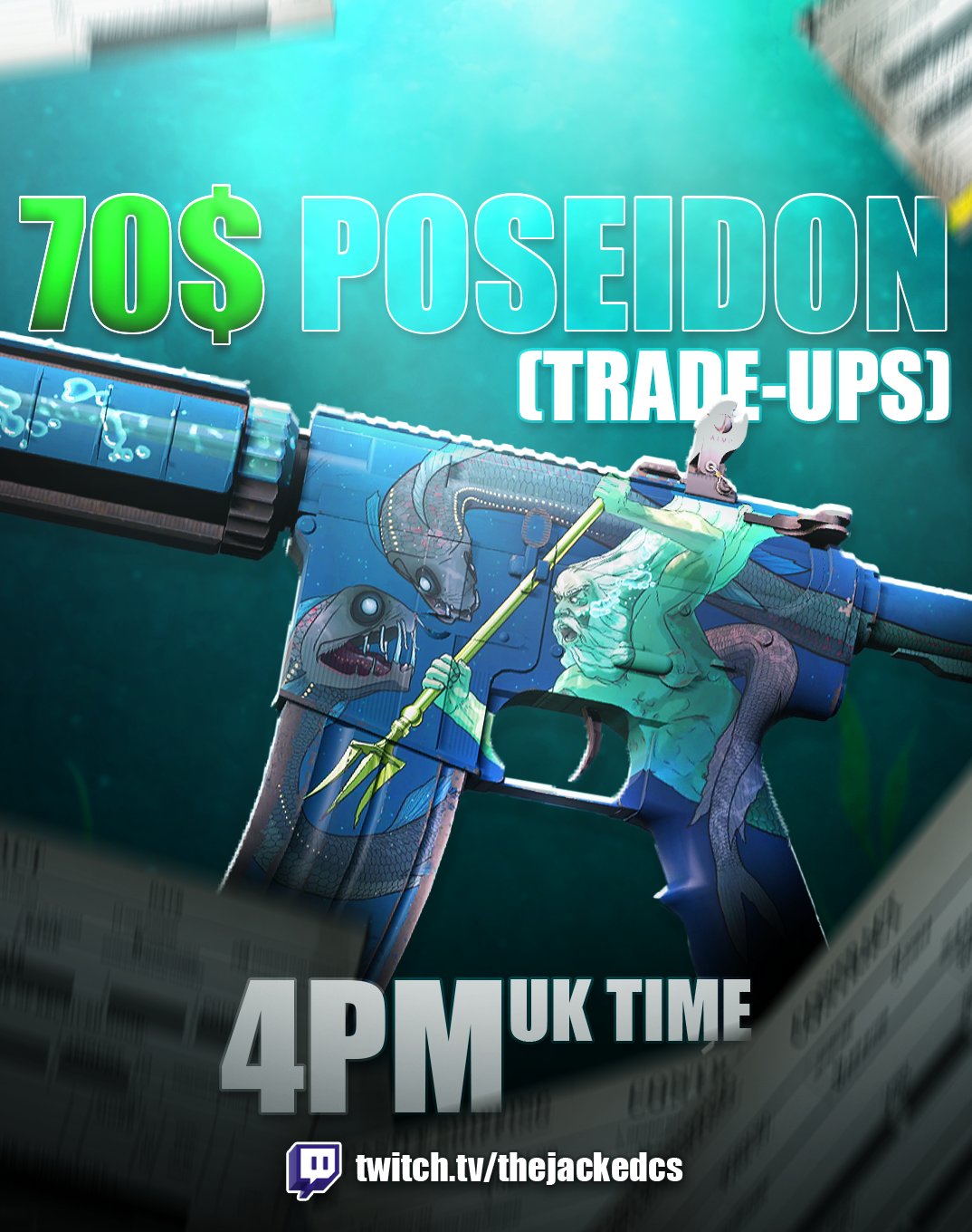 JACKEDCS — $70 Poseidon Trade-Ups